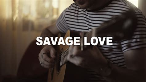 Savage Love Jason Derulo Cover Acoustic Fingerstyle Guitar Youtube