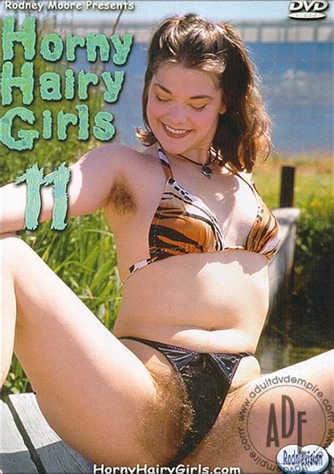 Horny Hairy Girls 11 2002 By Rodney Moore Hotmovies