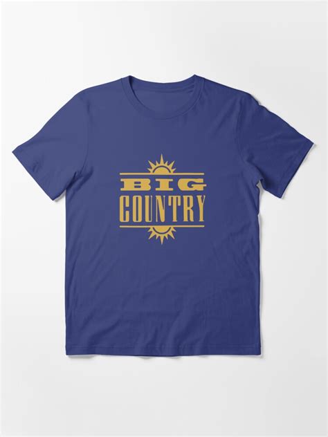 Big Country T Shirt For Sale By Jools 57 Redbubble Big Country T