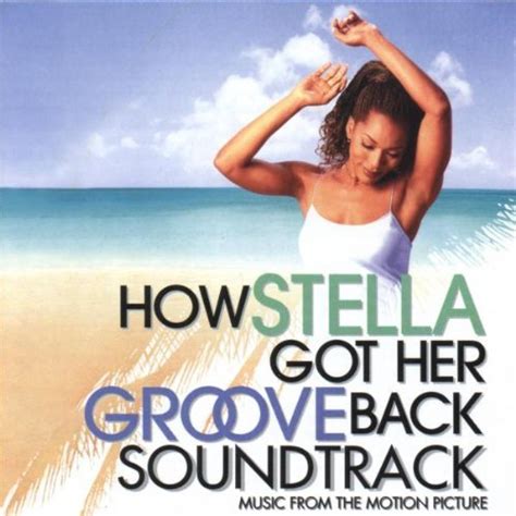 Various Artists How Stella Got Her Groove Back Soundtrack Lyrics
