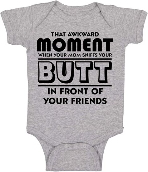 Awkward Moment Your Mom Sniffs Your Butt Funny Cute Infant