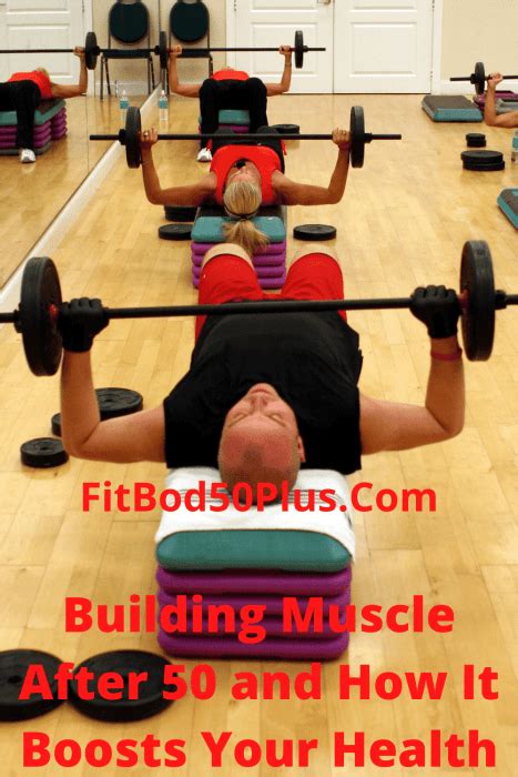 Building Muscle After 50 And How It Boosts Your Health Fit Bod 50 Plus