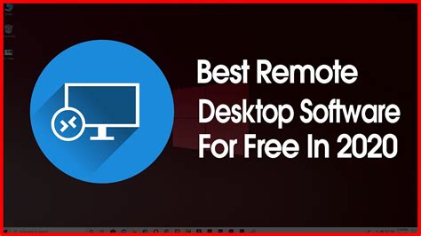Best Remote Desktop Software In 2020 Remote Your Computer For Free