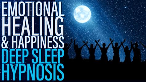 Deep Sleep Hypnosis For Emotional Healing And Happiness 8 Hour Youtube