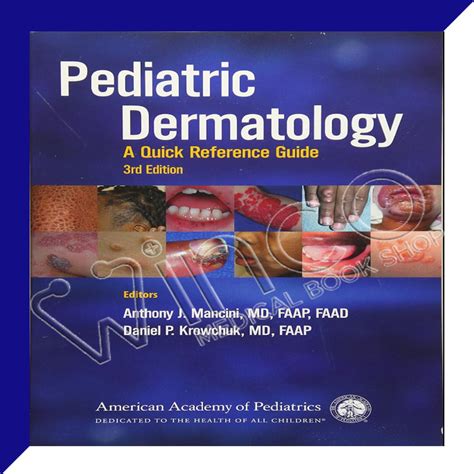 pediatric dermatology a quick reference guide 3rd edition winco medical book store