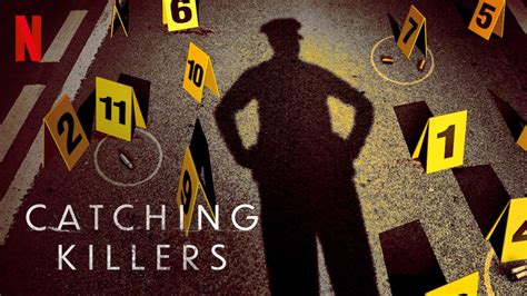 Trailer Netflix True Crime Series “catching Killers” Returns For