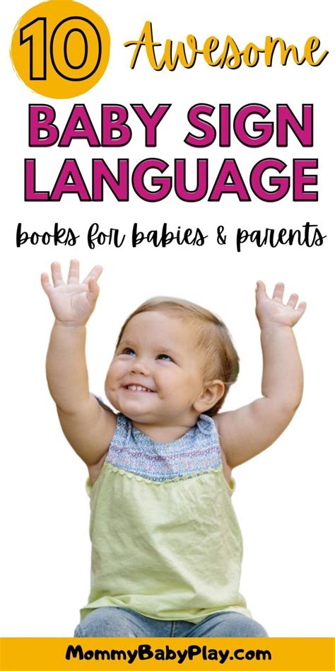 10 Best Baby Sign Language Books For Babies And Parents Mommy Baby Play
