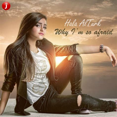 Why Im So Afraid Single Single De Hala Al Turk Spotify