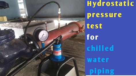 Hydrostatic Test Chilled Water Pressure Leak Test Youtube