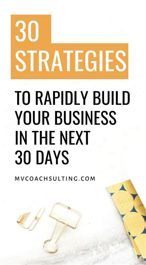 30 Strategies To Rapidly Build Your Business In The Next 30 Days