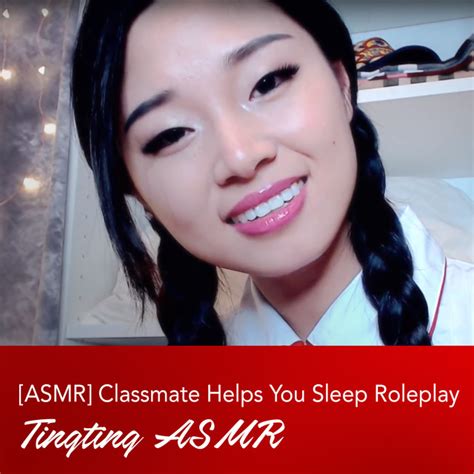 Asmr Classmate Helps You Sleep Roleplay By Tingting Asmr On Spotify