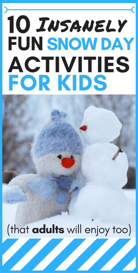 10 Insanely Fun Snow Day Activities For Kids That Adults Will Enjoy Too