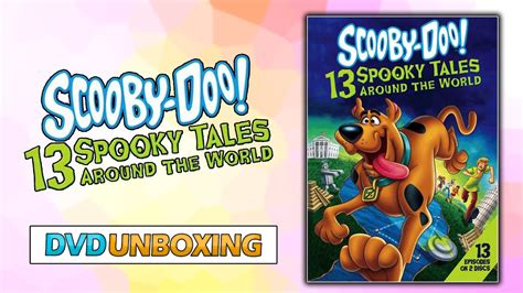 Scooby Doo 13 Spooky Tales Around The World Dvd Unboxing Youtube