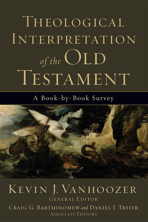 Theological Interpretation Of The Old Testament Baker Publishing Group