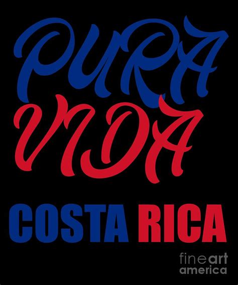 Pura Vida Costa Rica Gift Souvenir Ticos And Ticas Digital Art By