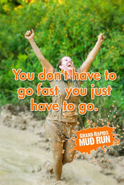 Mud Run Quotes Quotesgram