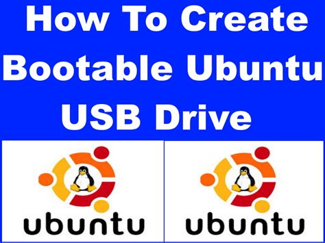 How To Create Bootable Ubuntu USB Drive Using Windows
