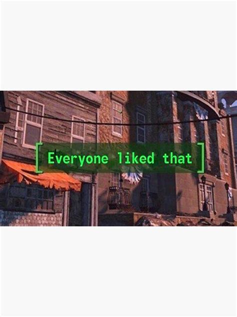 Everyone Liked That Fallout 4 Meme Sticker For Sale By Soren9000