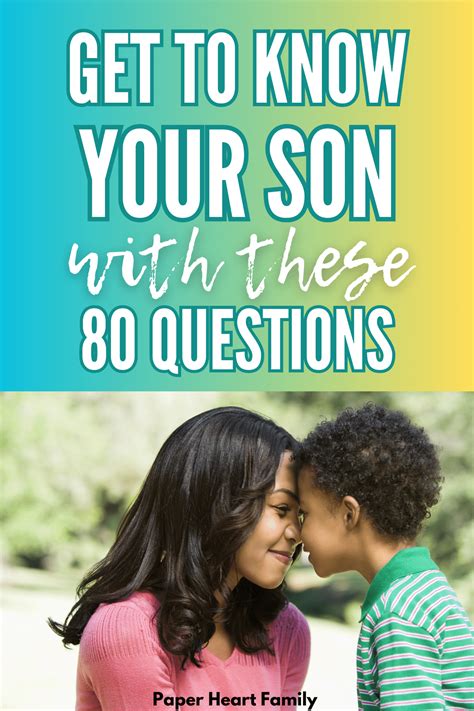 Questions To Ask Your Son To Get To Know Him