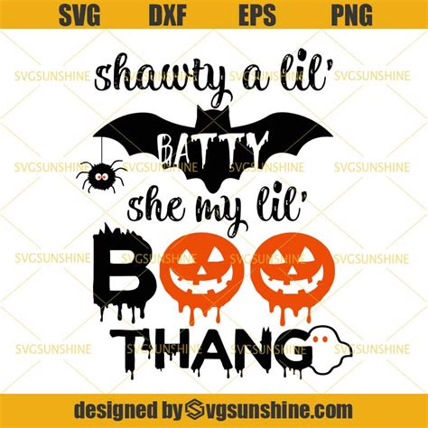 She my lil boo thang. Shawty A Lil Batty Svg, She My Lil Boo Thang Svg, Pumpkin ...