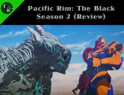 Pacific Rim The Black Season 2 Review