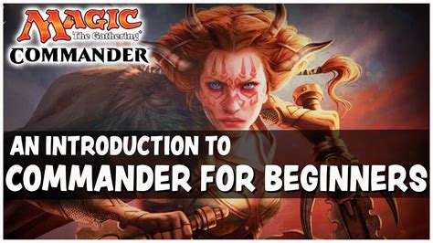 Commander For Beginners An Introduction To Playing Commander Magic