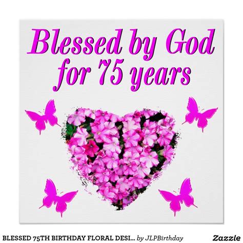 Blessed 75th Birthday Floral Design Poster In 2022 75th