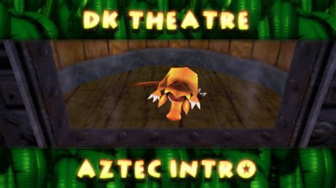 Donkey Kong 64 Aztec Intro Youtube