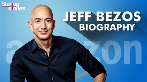 AMAZON CEO Jeff Bezos Biography Success Story Startup Stories