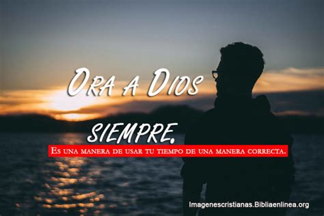 Imagenes Cristianas De Orar A Dios Siempre Imagenes Cristianas