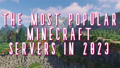Top 10 Most Popular Minecraft Servers In 2023 Flipboard