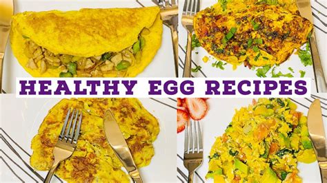 High Protein Egg Recipes For Breakfast 4 Weight Loss Friendly Egg