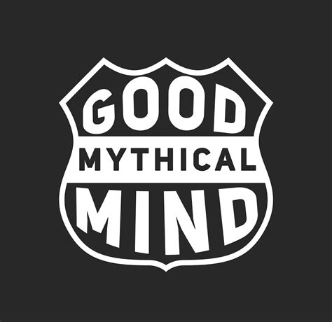 Good Mythical Mind