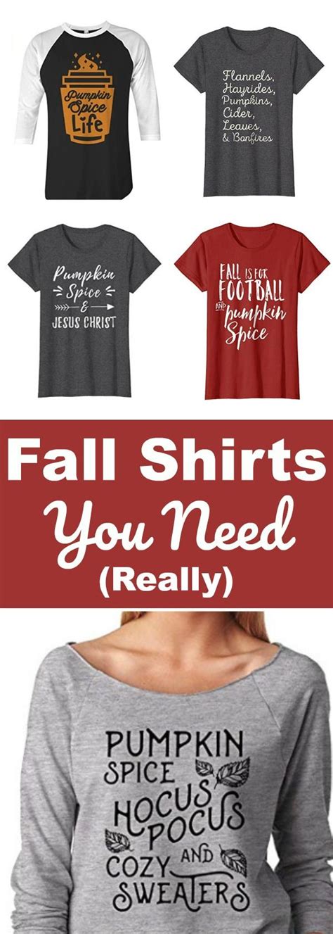 Fall T Shirts You Really Need Fall Shirts Fall Tee Shirts Love T Shirt