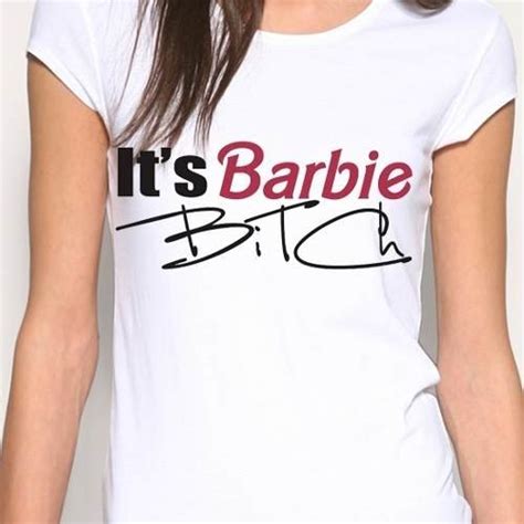 Playera Camiseta Barbie Bitch Es Barbie Pera Jinx