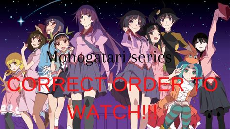 Monogatari Series Correct Order To Watch Youtube