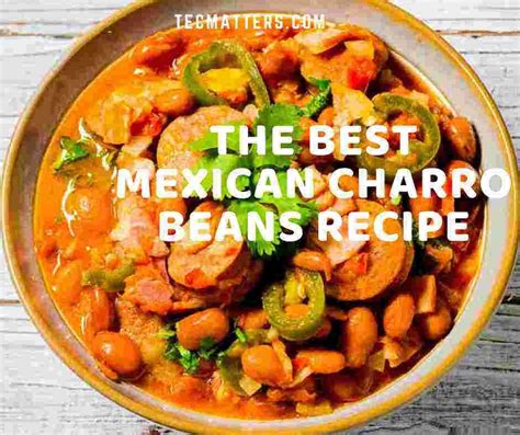 The Best Mexican Charro Beans Recipe Charro Beans Bean Recipes Recipes