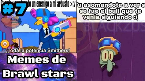 Los Mejores Memes De Brawl Stars 7 Ft Deser Alexis Youtube