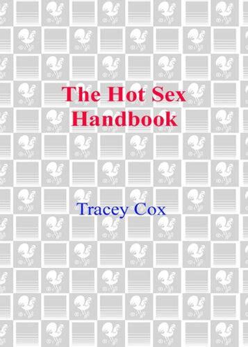 the hot sex handbook the handy pocket guide to hot sex anywhere anytime