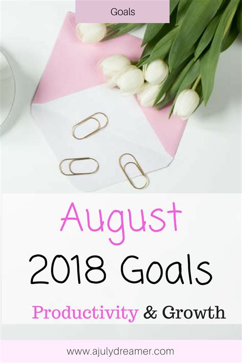 Monthly Series August 2018 Goals ⋆ A July Dreamer