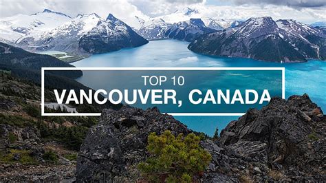 Top 10 Things To Do In Vancouver Canada Travelstart Youtube