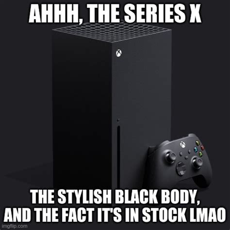 Xbox Series X Imgflip