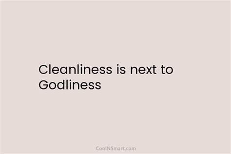 Quote Cleanliness Is Next To Godliness Coolnsmart