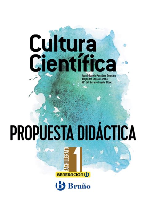 Generación B Cultura Científica 1 Bachillerato Propuesta Didáctica
