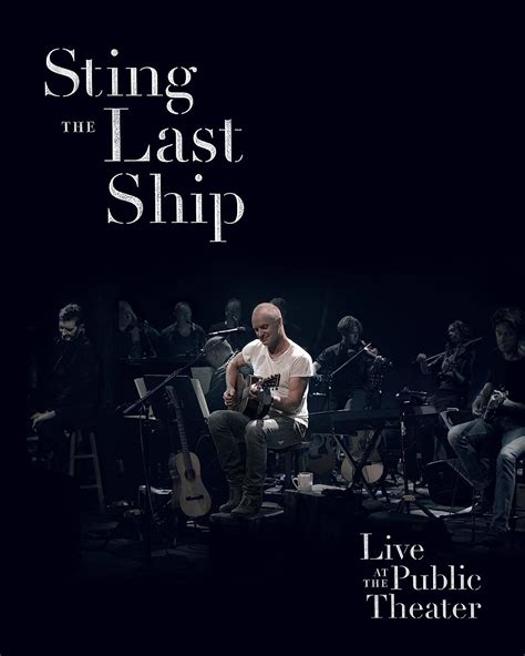 last ship live at the public theater sting n a cds and vinyl