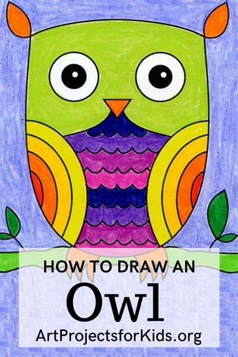 How To Draw An Easy Owl · Art Projects For Kids