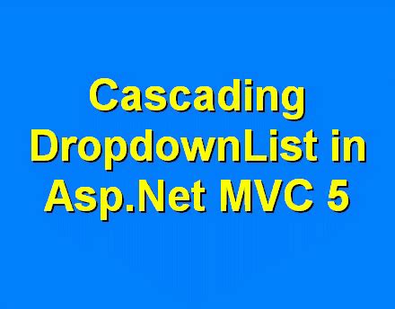 How To Create Cascading Dropdownlist In Asp Net Core Mvc With Database Vrogue