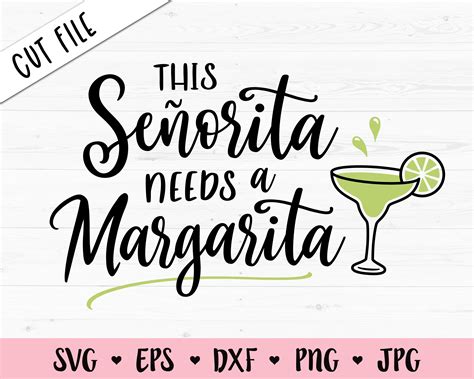 This Senorita Needs A Margarita Svg Etsy Svg Files Silhouette My Xxx