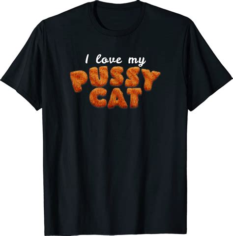 I Love My Pussy Cat T Shirt Uk Fashion