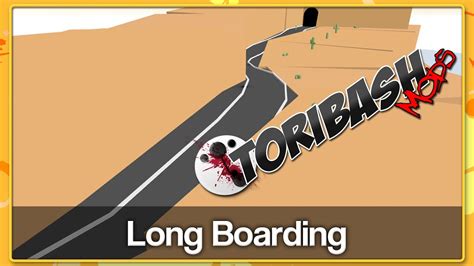 Long Boarding Toribash Mods Youtube